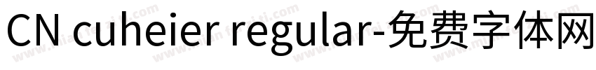 CN cuheier regular字体转换